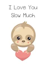 sloth cute Valentines Day Card 36231 created by Lindsey Best
