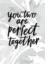 Perfect together - wedding/engagement created by Sadler Jones