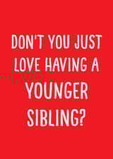 Younger sibling card created by Afewhometruths