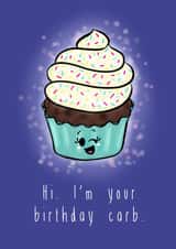 Hi. I'm your birthday carb.  created by The Taste Buds