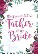 Thank you to the best father of the bride - Cute floral thank you card created by Let's Dream