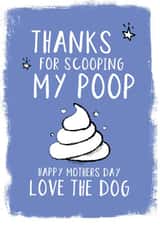 POOP DOG Mothers Day Card 34565 created by High Five Prints Co