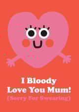 Bloody love You Mum! created by Studio Boketto