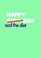 diet funny Birthday Card 13500 created by Oh My! Designs