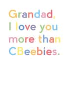 Cute Birthday Card - Grandad - Grandad I Love You More Than CBeebies created by JosieOnTheRun