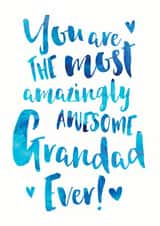 Cute Typography Fathers Day Card / Birthday Card - Grandad - You Are The Most Amazingly Awesome Grandad Ever! created by Dig The Earth