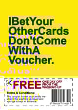 Funny Birthday Card - Gift Voucher - I Bet Your Other Cards Don't Come With A Voucher created by Redrakoon