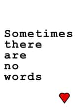 sometimes there Sympathy Card 9856 created by Designer Poems