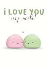 Cute Mochi Pun Anniversary Card / Valentines Day Card - I Love You Very Mochi created by Taylor Brooker