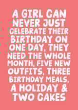A Girl Can Never Just Celebrate Their Birthday On One Day - Extra Birthday Girl created by Studio Doodles