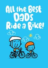 Cute Birthday Card - Dad - Bike - All The Best Dads Ride A Bike created by Pink wink