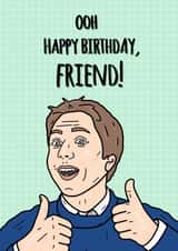 ooh friend Birthday Card 13704 created by Heavy Petal