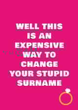 Stupid way to change your surname - wedding/engagement created by Bex Rocks