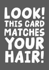 Cheeky Birthday Card - Getting Older - Look! This Card Matches Your Hair created by Studio Doodles