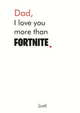 Fortnite more Father's Day Card 12932 created by Different Design Co
