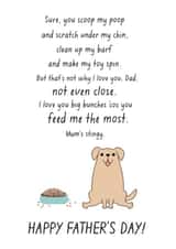 Cute Doggy Poem Father's Day Card - Dad - Dog - I Love You Big Bunches Cos You Feed Me The Most created by Chelsey Adams