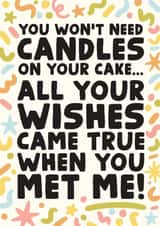 Funny Birthday Card - You won't need candles...all your wishes came true created by Studio Doodles