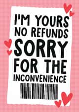 Funny Anniversary Card / Valentine's Day Card - No Refunds - Receipt - I'm Yours created by Studio Doodles