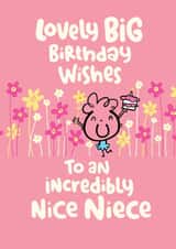 Birthday Card - Niece - Cute - To An Incredibly Nice Niece created by Pink wink
