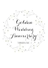 Classic Golden Anniversary Card - Golden Wedding Anniversary - 50 Wonderful Years created by Claire Giles