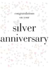 Classic Confetti Silver Anniversary Card - 25 Years - Congratulations On Your Silver Anniversary created by Claire Giles