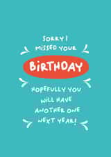 Funny Belated Birthday card - Hopefully you will have another one next year! created by PaperJam Print Co.