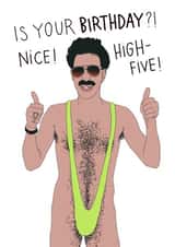 Funny Cheeky Happy Birthday Borat card - Sacha Baron Cohen - Mankini created by Kasia Cards