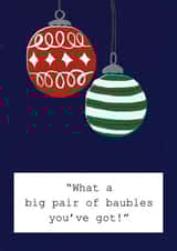 Baubles Funny Christmas Card 36910 created by ldodsworthdesign