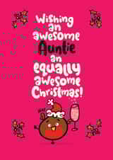 Cute - Auntie - Festive Robin - Prosecco - Awesome Auntie - Awesome Christmas - Robin - Christmas Card created by Pink wink