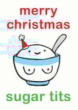 sugar tit Christmas Card 10000 created by Sarah-Anne Brown