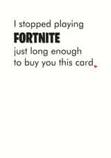 stopped fortnite Anniversary Card 36196 created by Different Design Co