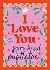 Cute Love Christmas card - Head to Mistletoe - Perfect for significant other created by Foggish