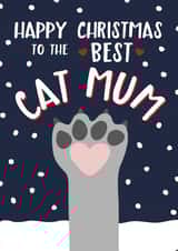 Cat Paw - Cute - Modern - Cat - Paw - Snowing - To The Best Cat Mum - Cat Mum - From the Cat - Christmas Card created by Wink Design - Michelle Roberts