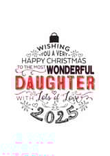 To The Most Wonderful Daughter Christmas Card 2025 Modern Bauble Christmas Card created by Little Red Cherry