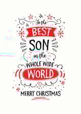 To The Best Son In The Whole Wide World - Best Son - Son - Merry Christmas Son - Festive - Typography - Christmas Card created by Little Red Cherry