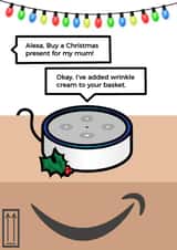 Alexa - Amazon - Cheeky - Funny - Voice Recognition - Wrinkle Cream - Shopping List - Anti Aging - Mum - Modern - Tech - Christmas Card created by Ilan Asher