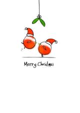 Mistletoe - Robin - Couple - Kiss - Cute - Sweet - Mistletoe Kiss - Partner - Merry Christmas Card created by Charlene Mitchell