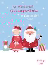 To Wonderful Grandparents At Christmas Time - With Love - Grandparents - From the Kids - Mr and Mrs Claus - Christmas Card created by YTR Studios (Yasmin Tara)