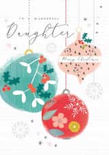 Modern/contemporary Daughter at Christmas Card, feat. a festive bauble design. created by Laura Darrington Design Ltd.
