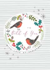 To Both of You - Couple - Robins - Cute - Holly - Festive - Stars - Sparkle created by Laura Darrington Design Ltd.
