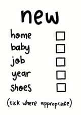 Funny Typography New Home Card / New Baby Card / New Job Card - Checkbox - Tick Where Appropriate created by Darwin Designs