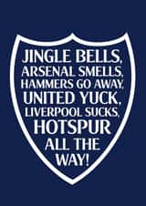 Tottenham Hotspurs - Joke - Football - Jingle Bells - Arsenal - Hammers - Man United - Liverpool - Hotspur - Christmas card created by Pottsy Prints