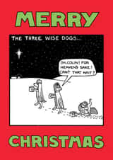 Merry Christmas / The Three Wise Dogs created by Off The Leash Cartoons by Rupert Fawcett