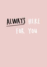 always here Thinking of you Card 10586 created by STUDIO THIRTY TWO