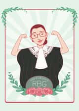 RBG Ruth Bader Ginsburg Card 26218 created by Catherine Satrun