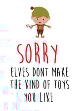 Cheeky - Rude - Sorry Elves Don't Make The Kind Of Toys You Like - Elves - Toys - Sex Toys - Christmas Card created by Bonnie Banter