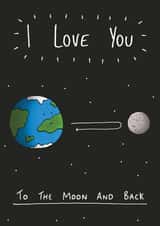 Cute Valentines Day Card - I Love You To The Moon And Back created by StinkWizard