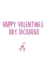 dickhead funny Valentines Day Card 32575 created by Pippa Ray