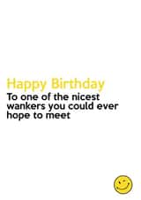 One of the nicest wankers... created by Absolutely Bananas Co.