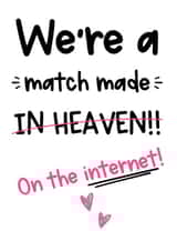 Online Dating Valentine's Day Card created by The Laughing Sloth